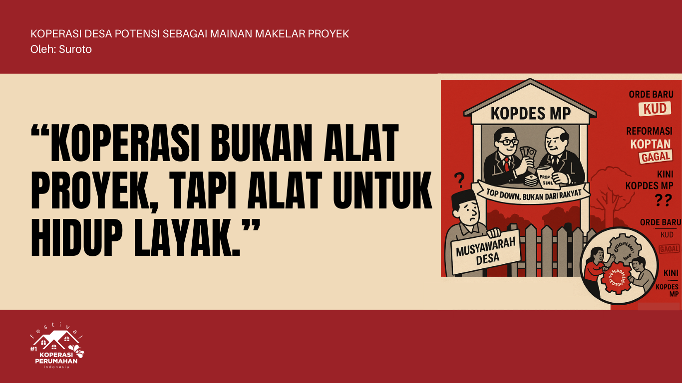 KOPERASI DESA POTENSI SEBAGAI MAINAN MAKELAR PROYEK*